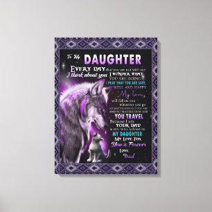 To My Daughter Gift, Daughter And Dad, Wolf Lovers Canvas Print