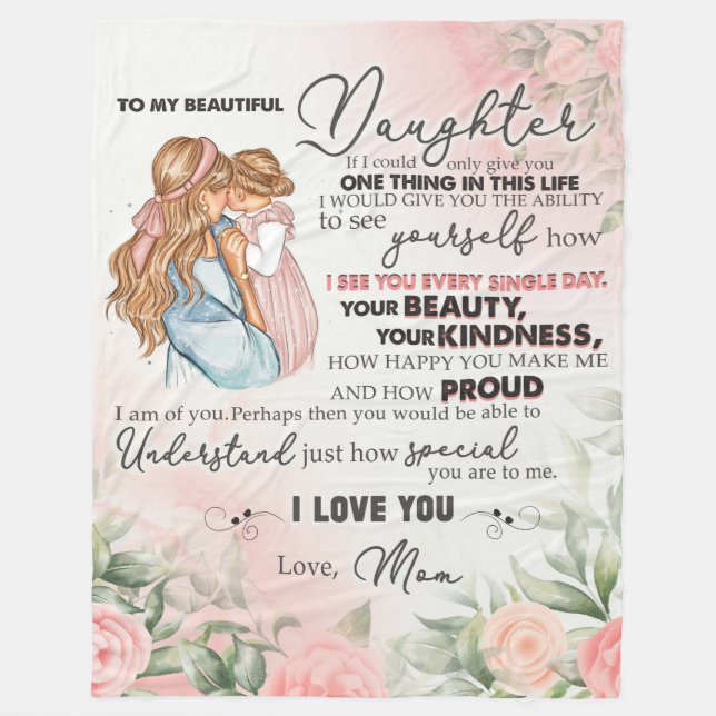 To My Daughter Gift, Love Letter Daughter And Mom Fleece Blanket (Front)