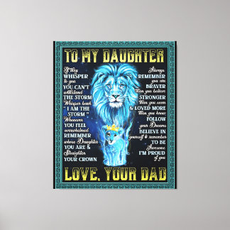 To My Daughter Lion Gift, Gift From Lion Dad Canvas Print