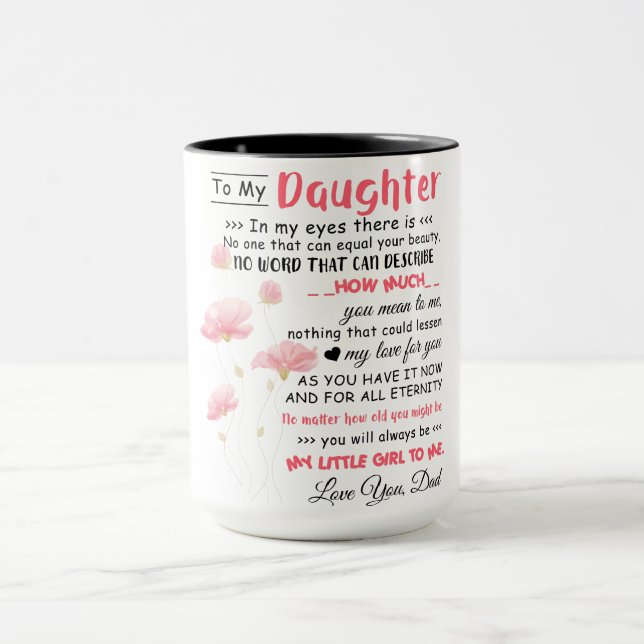 To My Daughter Love Dad Coffee Mug Best Daughter  (Center)