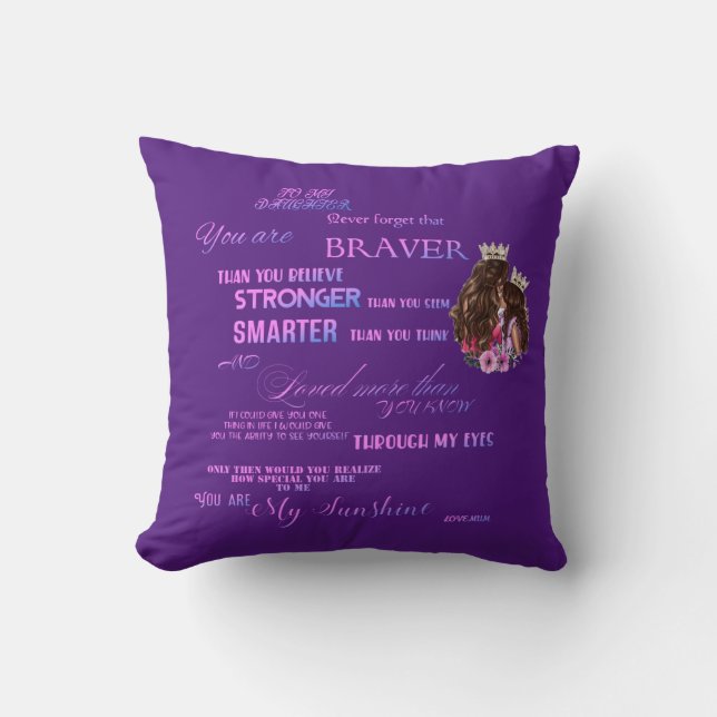 To my daughter  throw pillow (Front)