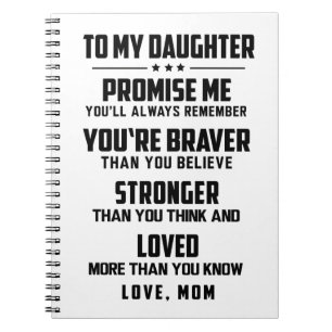 To My Daughter - You Are Braver Than You Believe Notebook