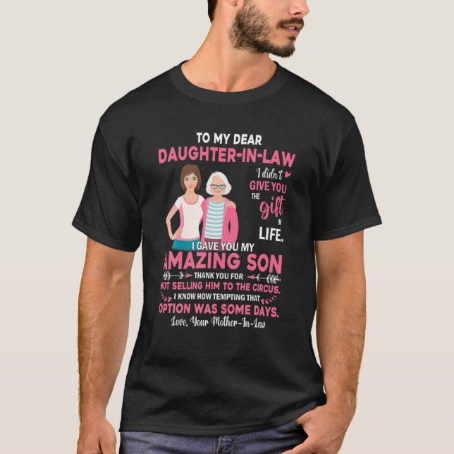To My Dear Daughter In Law I Gave Amazing Son Moth T-Shirt (Front)