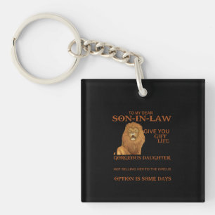 To My Dear Son-In-Law Give You Gorgeous Daughter Keychain