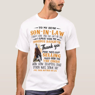 To My Dear Son-in-law T-Shirt