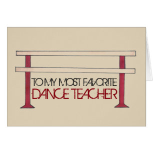 To My Favourite Dance Teacher Ballet Barre Recital