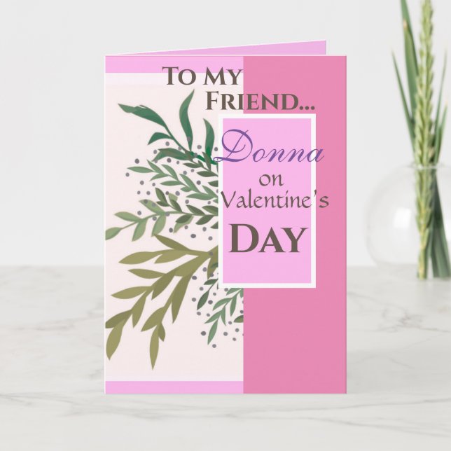 “To My Friend on Valentine’s Day!” Personalized Card (Front)