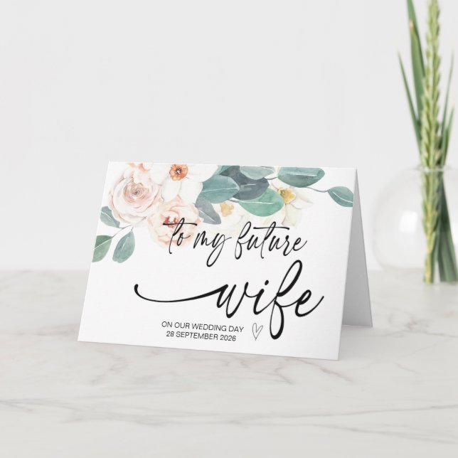To My Future Wife From Groom on Our Wedding Day Card (Front)