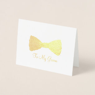 To My Groom Engagement Wedding Bow Tie Bowtie Foil Card