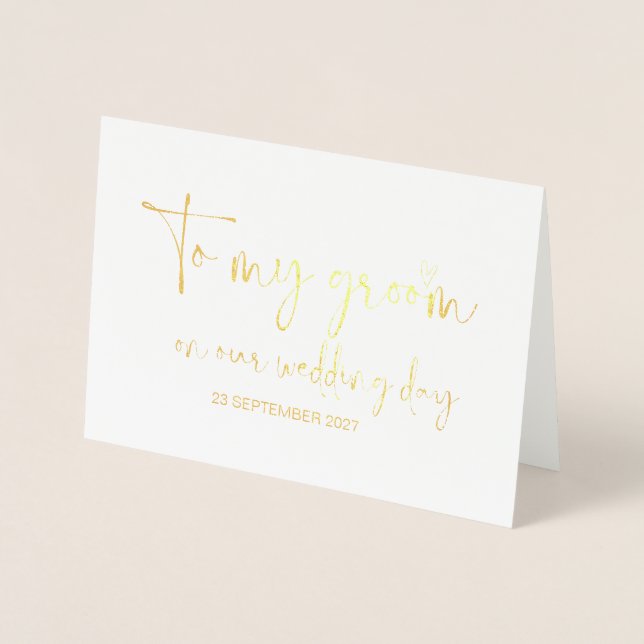 To My Groom on Our Wedding Day from Bride Foil Card (Front)