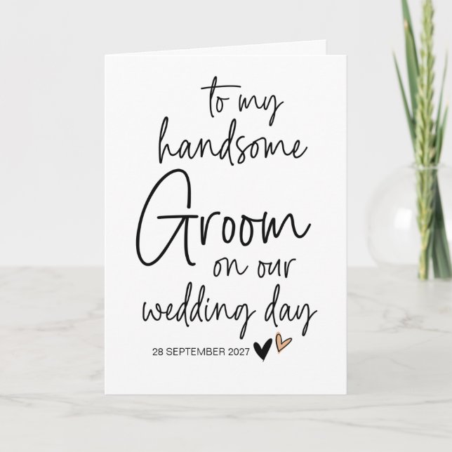 To My Handsome Groom from Bride on Wedding Day Card (Front)