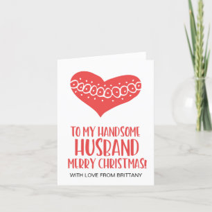 To My Handsome Husband Merry Christmas Greeting Holiday Card