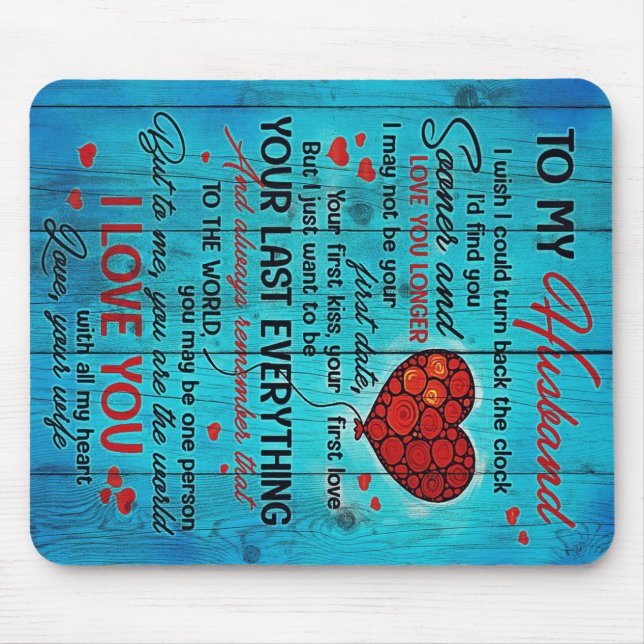 To My Husband Design | Love Quotes To Husband Mouse Pad (Front)