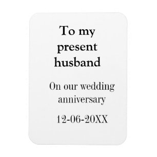 To my husband wedding anniversary add name date ma magnet