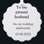 To my husband wedding anniversary add name date ma ornament card<br><div class="desc">design</div>