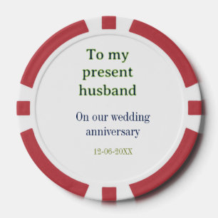 To my husband wedding anniversary add name date ma poker chips