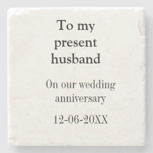 To my husband wedding anniversary add name date ma stone coaster