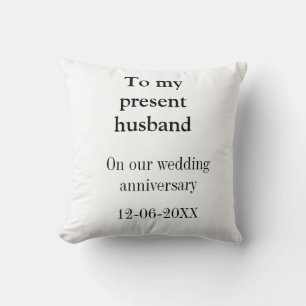 To my husband wedding anniversary add name date ma throw pillow