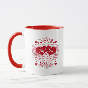 To My Love I Love You Forever And Always Soulmate Mug