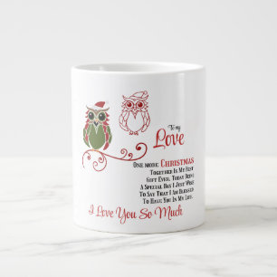 To my Love One more Christmas together  Large Coffee Mug