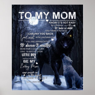 To My Mom I Know It’s Not Easy For A Woman Son Poster
