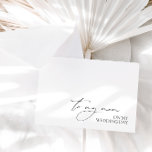 "To My Mom On Wedding Day" Morning Wedding Message<br><div class="desc">Celebrate your special day with a heartfelt message to your mum with this elegant card featuring beautiful calligraphy. With "To My Mum On Wedding Day" in elegant script, this card is perfect for expressing your love and gratitude. The timeless design and high-quality paper make it a keepsake that your mother...</div>