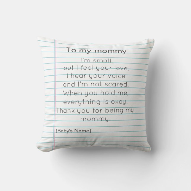 To My Mommy for First Mother's day personalized  Throw Pillow (Front)
