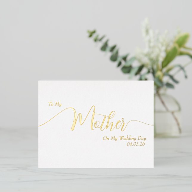 To My Mother on My Wedding Day Elegant Script Foil Invitation Postcard (Standing Front)