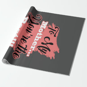 To My Mother You're The Best   Gifts For Mother Wrapping Paper