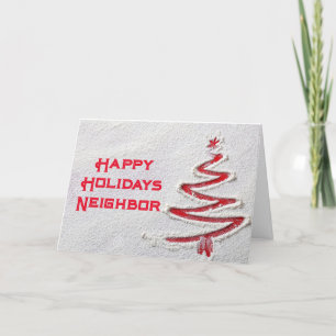 TO MY OR OUR "NEIGHBOR" BEST HOLIDAY EVER WISHES