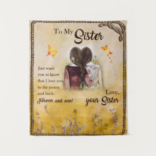 To My Sister Gift,Butterfly Lovers,Floral Siblings Tapestry