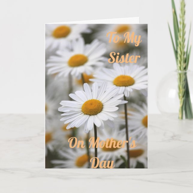 To My Sister on Mothers Day Folded Greeting Card (Front)