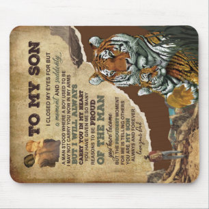 To My Son Gift,Tiger Lovers,Letter To Son From Dad Mouse Pad