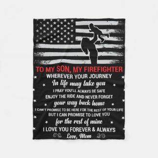 To My Son, My Firefighter Heartfelt From Mom Fleece Blanket
