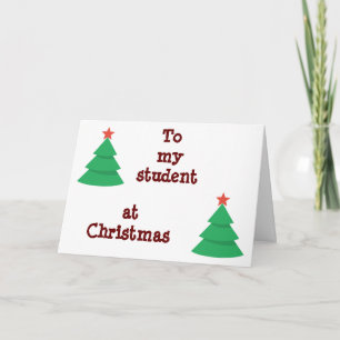 **TO MY STUDENT** HOPE THAT SANTA IS "GOOD TO YOU" CARD