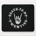 To My Twenties 30th Birthday Skeleton Hand Hallowe Mouse Pad<br><div class="desc">To My Twenties 30th Birthday Skeleton Hand Halloween</div>