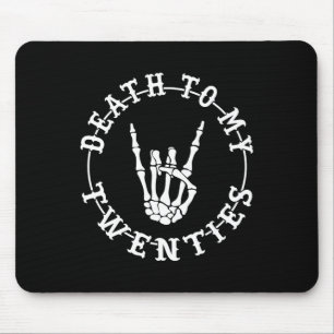 To My Twenties 30th Birthday Skeleton Hand Hallowe Mouse Pad