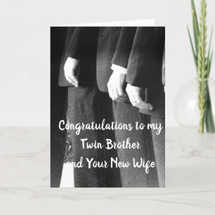 TO MY **TWIN BROTHER** ON HIS WEDDING DAY CARD
