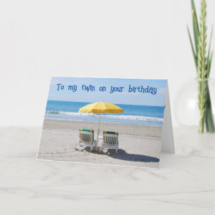 **TO MY TWIN** YOU DESERVE A "GREAT VIEW" BIRTHDAY CARD