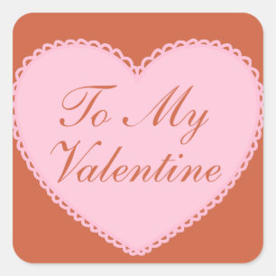 To my valentine Heart  Square Sticker