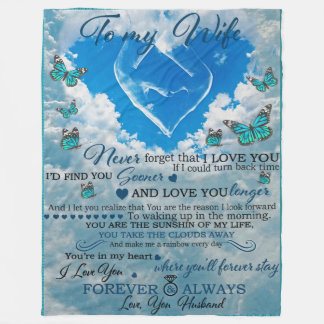 To my wife in heaven I Love You Fleece Blanket