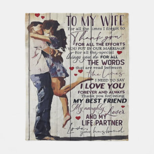 To My Wife Present   Love Quotes Present   Fleece Blanket