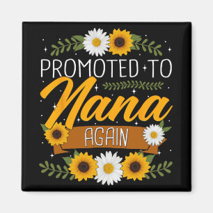 To Nana Again Sunflower First Time New Nana  Magnet