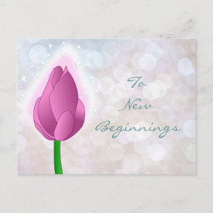To New Beginnings pink bud Postcard