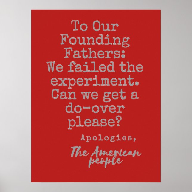 To Our Founding Fathers Protest Sign (Front)