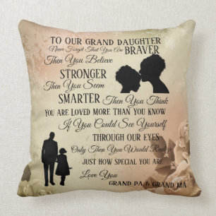 To Our Grand Daughter Throw Pillow