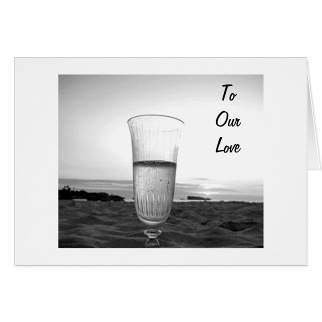 TO OUR LOVE TODAY, TOMORROW / ALWAYS (Front Horizontal)