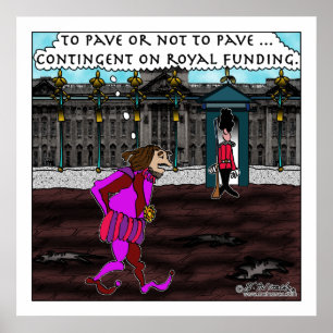 To pave or not to pave, that is the question. poster