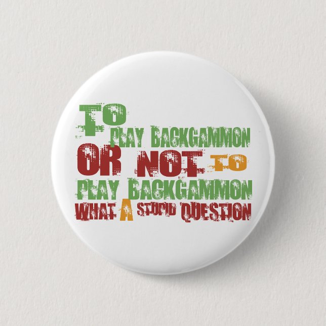 To Play Backgammon 2 Inch Round Button (Front)