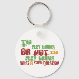 To Play Drums Keychain
